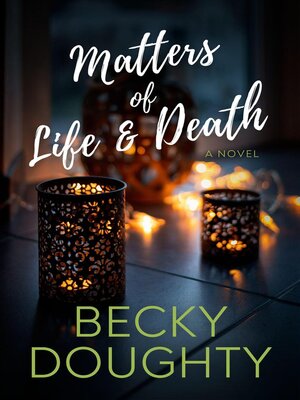 cover image of Matters of Life and Death